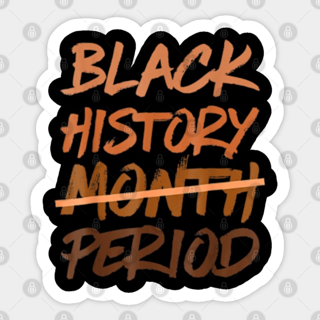 Black History Month Period Melanin African American Proud Sticker by marchizano